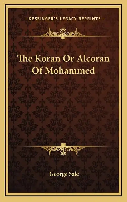 The Koran or Alcoran of Mohammed - Hardcover