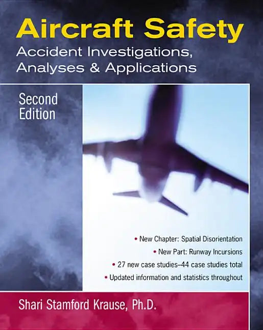 Aircraft Safety: Accident Investigations, Analyses, and Applications - Paperback