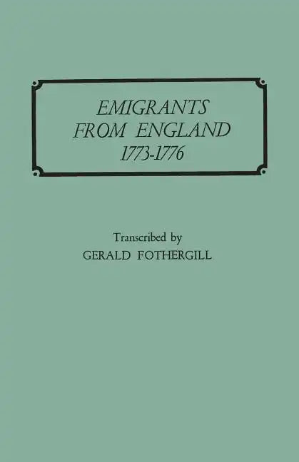 Emigrants from England, 1773-1776 - Paperback