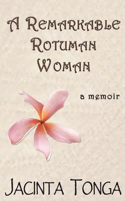 A Remarkable Rotuman Woman - Paperback