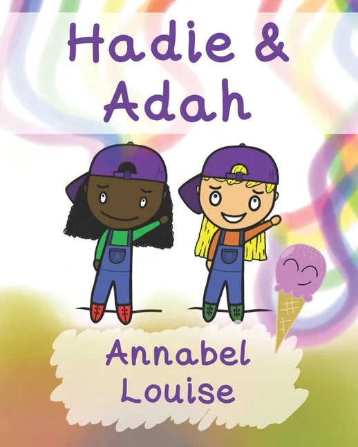 Hadie & Adah: The Positives Of ADHD - Paperback