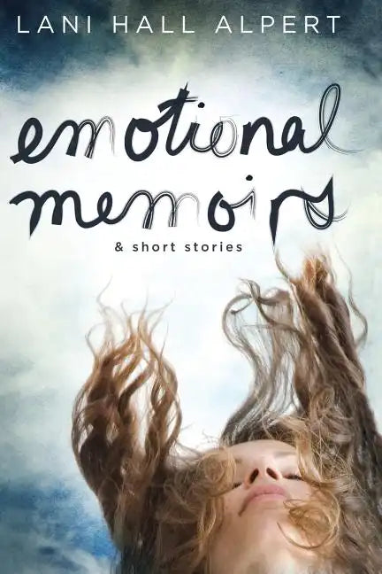 Emotional Memoirs & Short Stories - Paperback
