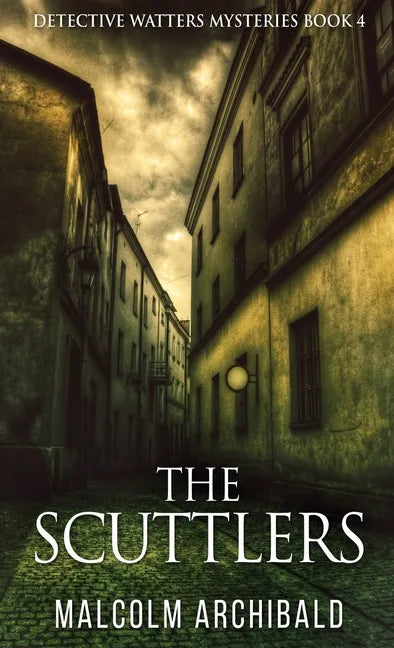 The Scuttlers - Hardcover
