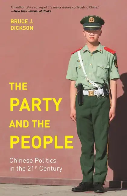 The Party and the People: Chinese Politics in the 21st Century - Paperback
