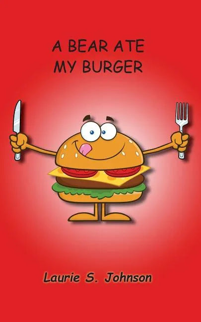 A Bear Ate My Burger - Paperback