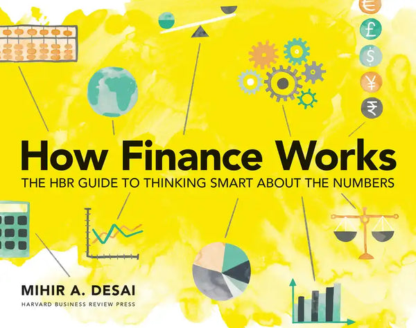 How Finance Works: The HBR Guide to Thinking Smart about the Numbers - Paperback
