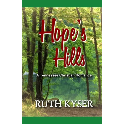 Hope's Hills: A Tennessee Christian Romance - Paperback