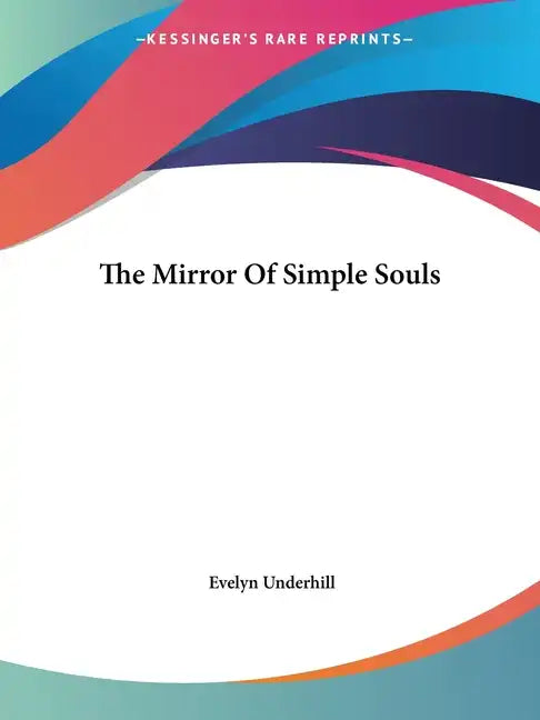 The Mirror of Simple Souls - Paperback