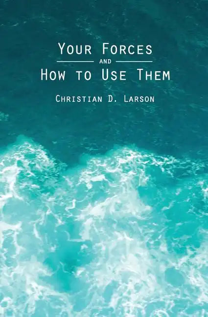 Your Forces and How to Use Them - Paperback