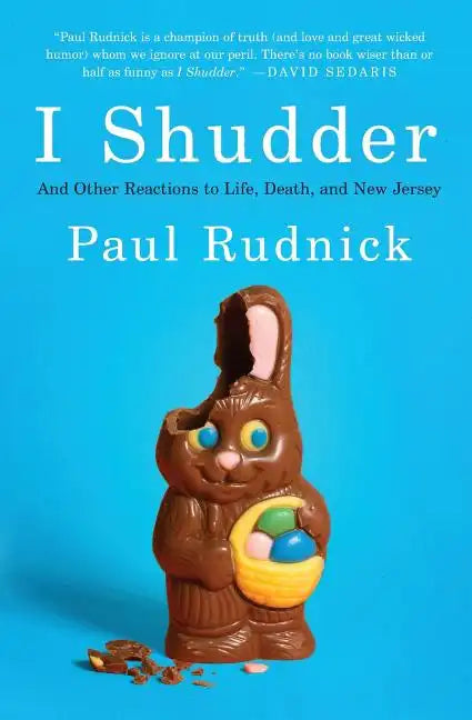 I Shudder: And Other Reactions to Life, Death, and New Jersey - Paperback