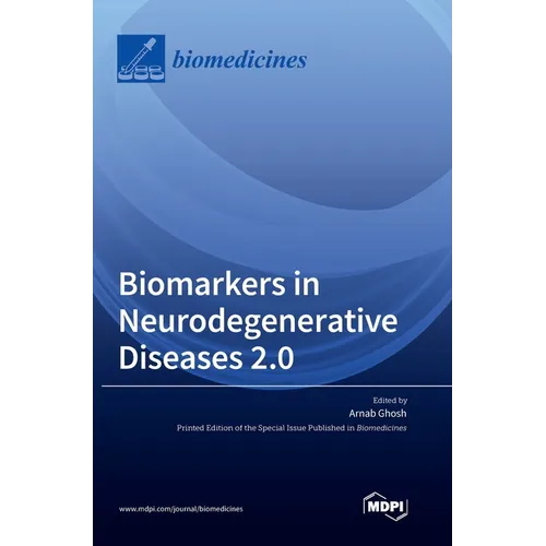 Biomarkers in Neurodegenerative Diseases 2.0 - Hardcover