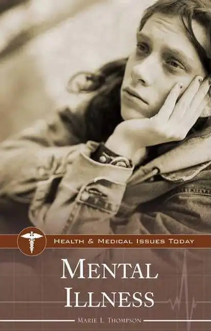 Mental Illness - Hardcover