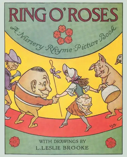 Ring O' Roses, a Nursery Rhyme Picture Book - Paperback
