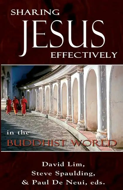 Sharing Jesus Effectively in the Buddhist World: SEANET Series (3) - Paperback