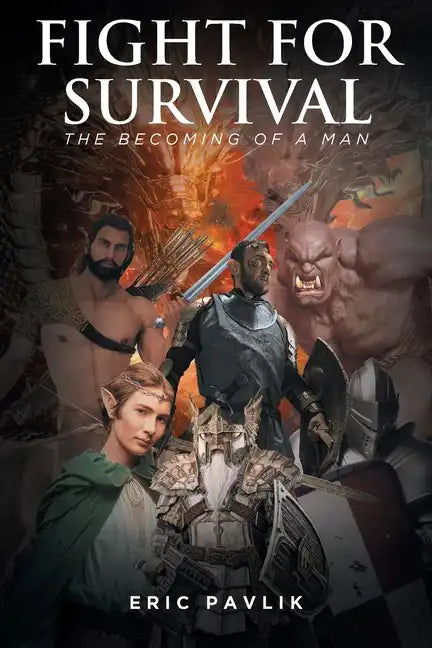 Fight For Survival: The Becoming of a Man - Paperback