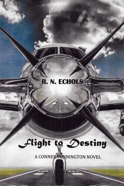 Flight to Destiny: A Conner Pennington Novel - Paperback