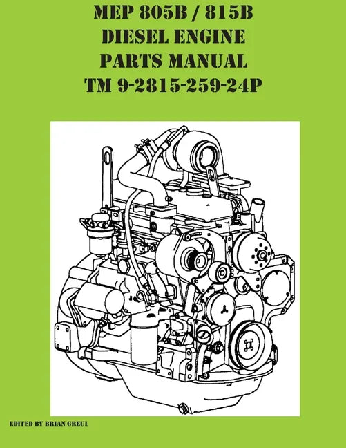 MEP 805B / 815B Diesel Engine Repair Parts Manual TM 9-2815-259-24P - Paperback