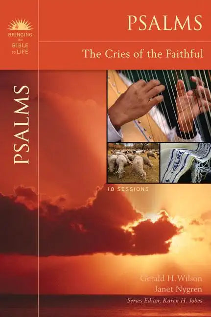 Psalms: The Cries of the Faithful - Paperback