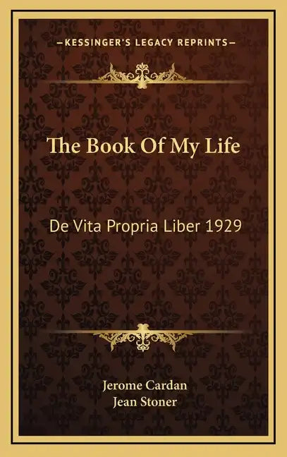 The Book of My Life: de Vita Propria Liber 1929 - Hardcover