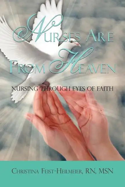 Nurses Are From Heaven - Paperback