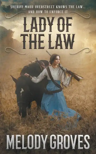 Lady Of The Law: A Maud Overstreet Novel - Paperback