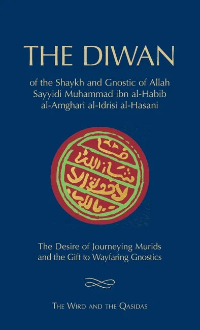 The Diwan of Shaykh Muhammad ibn al-Habib: The Wird and the Qasidas - Hardcover