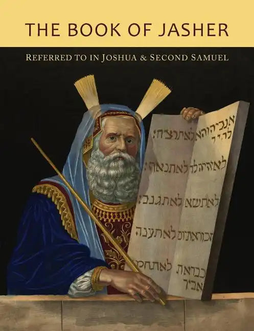 The Book of Jasher Referred To In Joshua and Second Samuel - Paperback