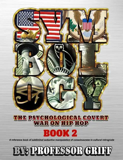 Symbology: The Psychological Covert War on Hip Hop Book 2 - Paperback