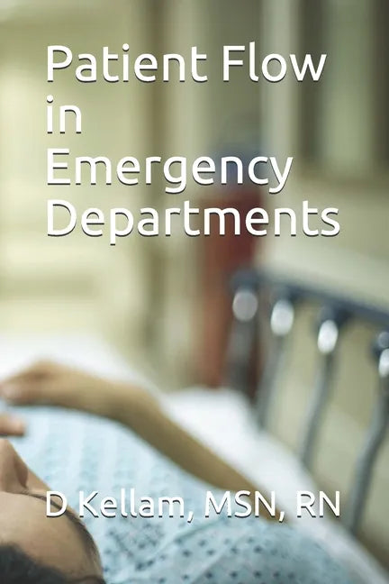 Patient Flow in Emergency Departments - Paperback