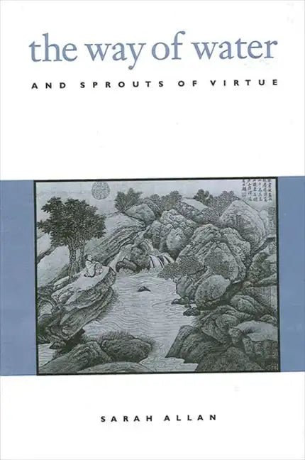 The Way of Water and Sprouts of Virtue - Paperback
