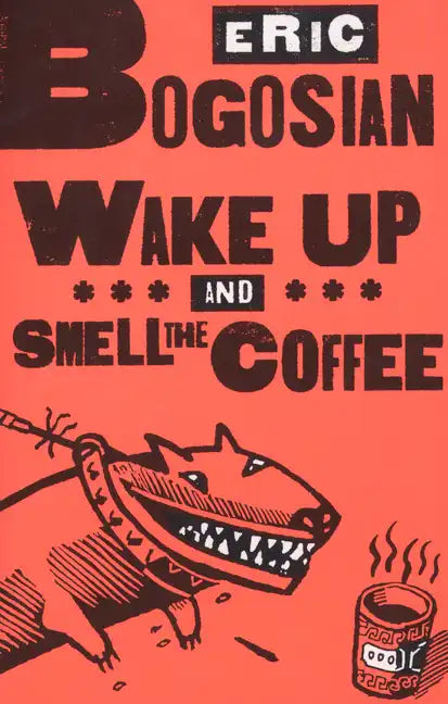Wake Up and Smell the Coffee - Paperback