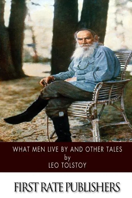 What Men Live by and Other Tales - Paperback