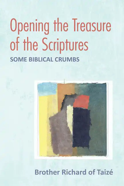 Opening the Treasure of the Scriptures: Some Biblical Crumbs - Paperback