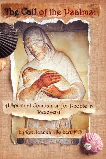 The Call of the Psalms: A Spiritual Companion for People in Recovery - Paperback