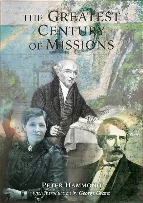 The Greatest Century of Missions - Paperback