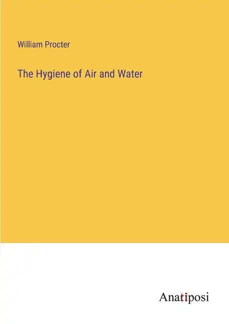 The Hygiene of Air and Water - Paperback