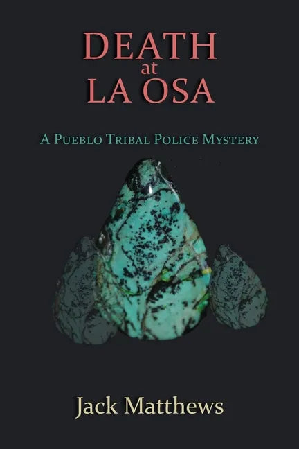 Death at La Osa: A Pueblo Tribal Police Mystery - Paperback
