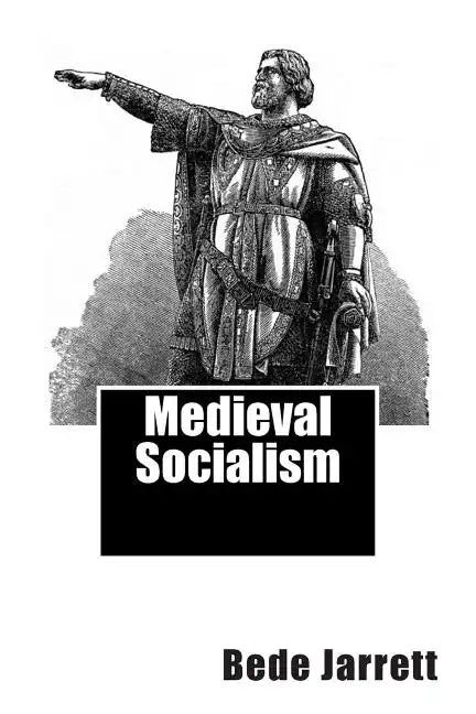 Medieval Socialism - Paperback