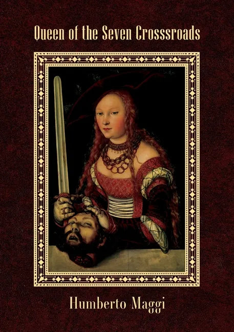 Queen of the Seven Crossroads - Paperback