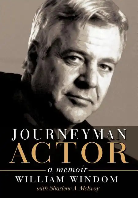 Journeyman Actor: A Memoir - Hardcover