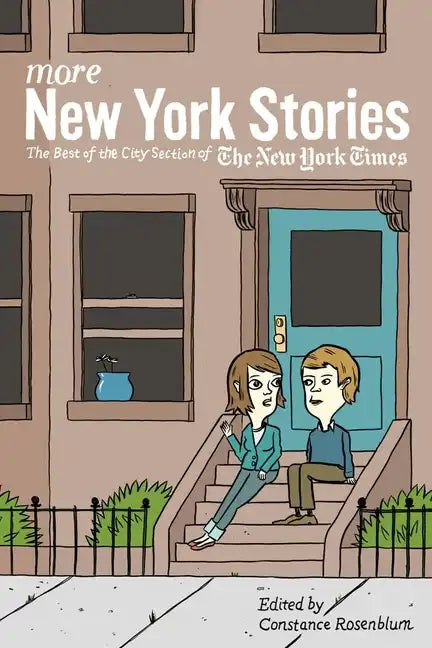 More New York Stories: The Best of the City Section of the New York Times - Paperback