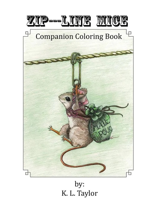 Zip---Line Mice Companion Coloring Book: Zip---Line Mice Companion Coloring book - Paperback