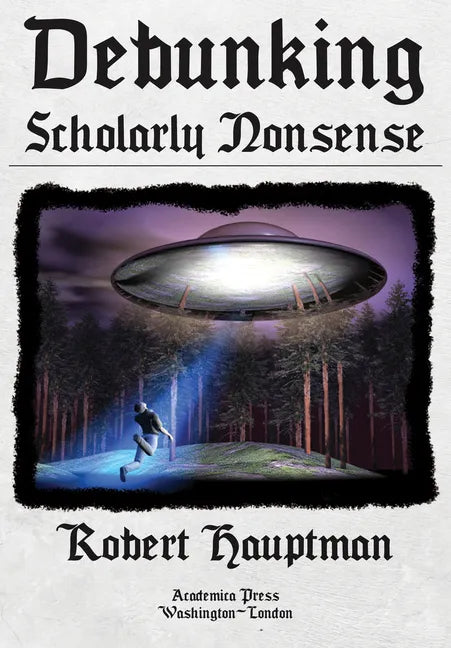 Debunking Scholarly Nonsense - Hardcover