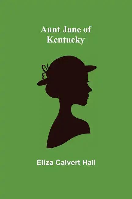 Aunt Jane of Kentucky - Paperback