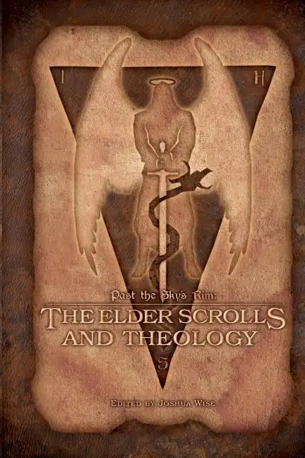 Past the Sky's Rim: The Elder Scrolls and Theology - Paperback