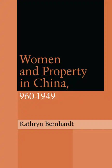 Women and Property in China, 960-1949 - Paperback