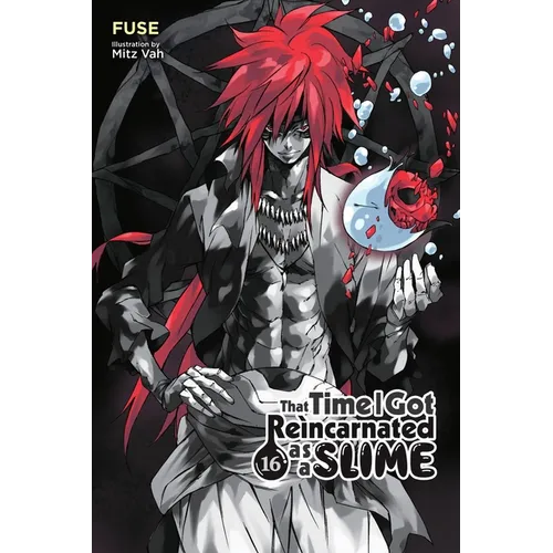 That Time I Got Reincarnated as a Slime, Vol. 16 (Light Novel): Volume 16 - Paperback