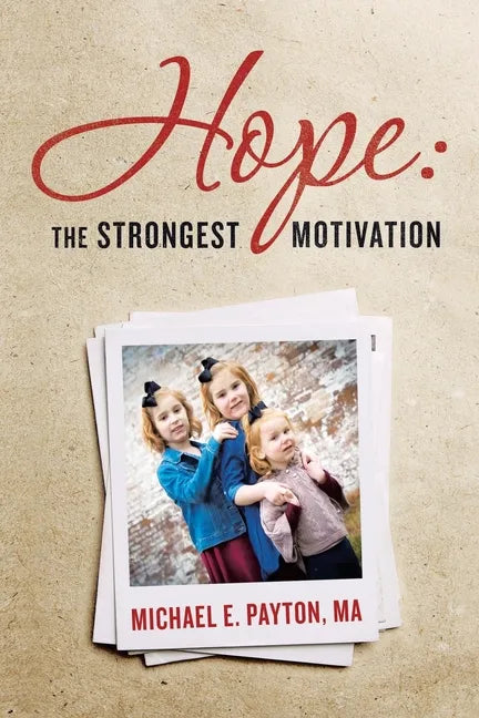 Hope: the Strongest Motivation - Paperback