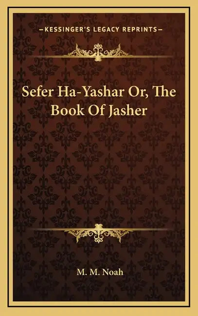 Sefer Ha-Yashar Or, the Book of Jasher - Hardcover