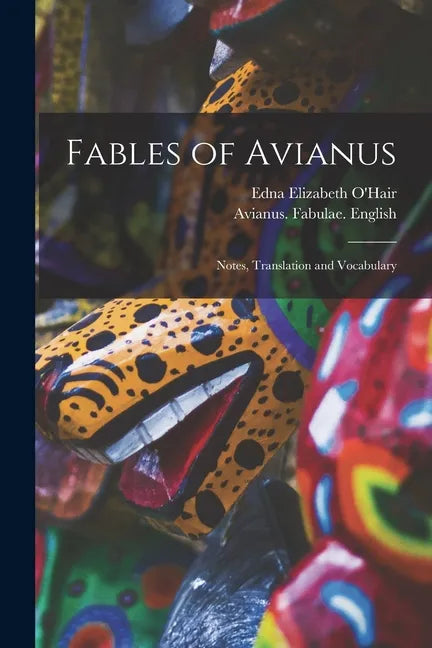 Fables of Avianus: Notes, Translation and Vocabulary - Paperback